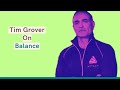 Tim Grover: "You Don't Find Balance, You Create It"