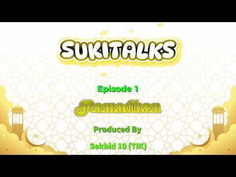 SUKITALKS - Episode 1 (Ramadhan) SMPN 212 Jakarta