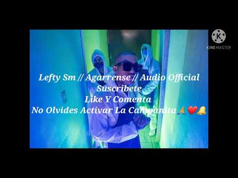 Lefty Sm // Agarrense // Audio Official.