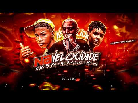 MC PYETRÃO VILÃO DA ZN MC GW - NA VELOCIDADE - BREGA FUNK 2023