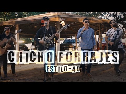 ESTILO-40 "CHICHO FORRAJES" (EN VIVO 2021)