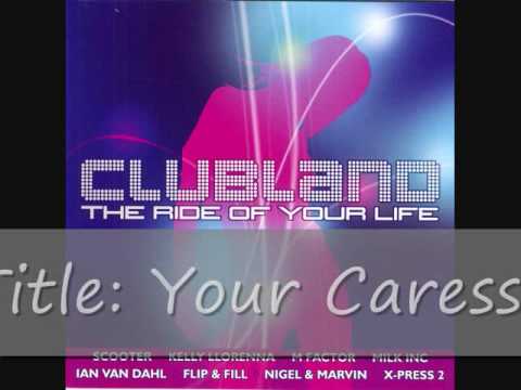Clubland (2002) Cd 1 - Track 17 - DJ Flavours (Disco Mission Remix) - Your Caress