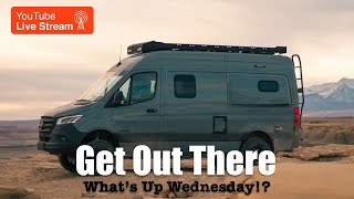LIVE VAN TOURS! Explore the Great Outdoors and Live Free in Your Camper Van on What’s Up Wednesday!?