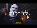 Smokio Colombo Rebellion කොළඹ කැරැල්ල Slowed And Reverb
