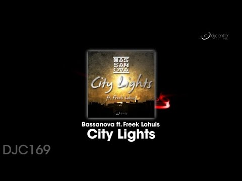 Bassanova Ft. Freek Lohuis - City Lights (Promo Medley)