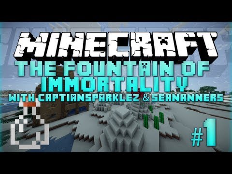 Minecraft - Fountain of Immortality - 1 - with SeaNanners & CaptainSparklez