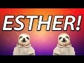 HAPPY BIRTHDAY ESTHER SLOTH HAPPY BIRTHDAY RAP
