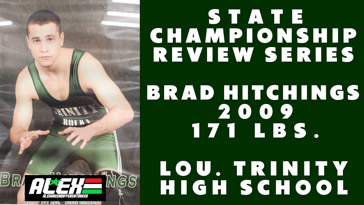 State Wrestling Championship match review w/ Brad Hitchings (Lou. Trinity; 2009 171 lbs.)
