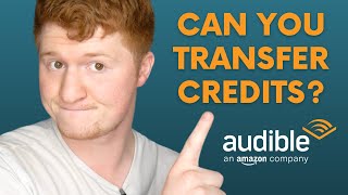 Can You Transfer Audible Credits To Another Account?
