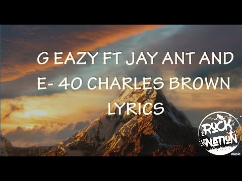 G Eazy - Charles Brown (Lyrics Video)