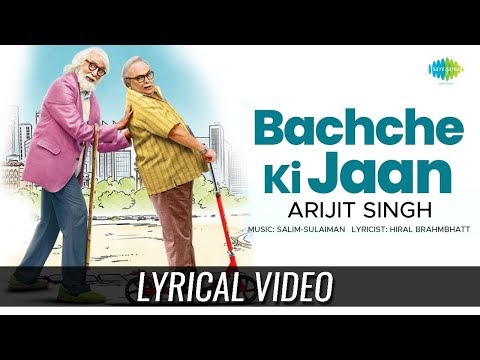 Bachche Ki Jaan (Lyrics Video) [OST by Arijit Singh]
