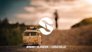 Jeremy Olander - Caravelle (Extended Mix) | Si Records | HD