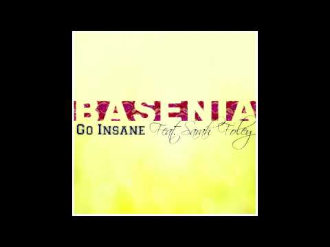 Basenia Feat. Sarah Foley - Go Insane (Preview)