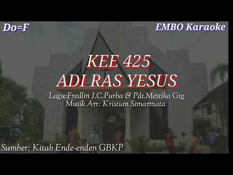 KEE 425 "ADI RAS YESUS" (karaoke)
