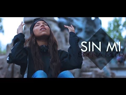 Sirena Miler - Sin Mi (Video Oficial)