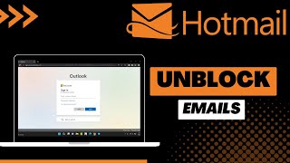How to Unblock Emails on Hotmail | 2023