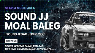 Download lagu SOUND JJ MOAL BALEG[ GERRY RMX ] DJ TERBARU 2026 mp3