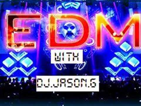 DJ JASON.G = EDM #3 2013