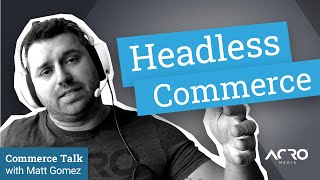Headless eCommerce YouTube Video
