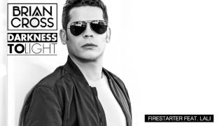 Brian Cross ft Lali -  Firestarter