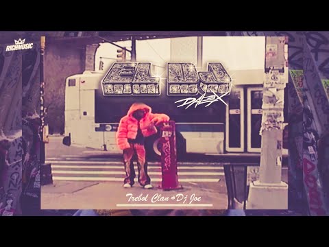 El DJ - Dalex, Trebol Clan, Dj Joe (Visualizer)