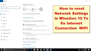 How to reset Network Settings in Windows 10 To fix Internet Connection | WIFI