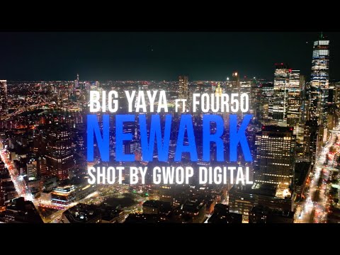 Big YAYA FT. FOUR50 - Newark (Shot by Shot By @gwopdigital)