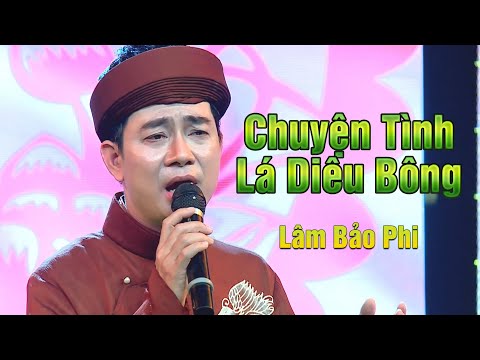 Chuyện Tình Lá Diêu Bông - Lâm Bảo Phi [Official MV]