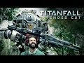 TITANFALL Life Is Better With A Titan Extended Cut