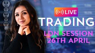 LIVE FOREX TRADING/ANALYSIS | LONDON SESSION -26th of April I EURUSD, GBPUSD, DXY