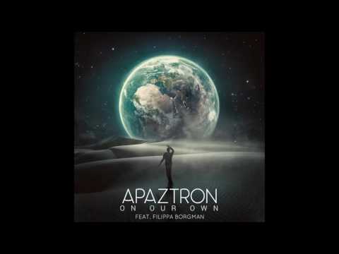 Apaztron - On Our Own (Feat. Filippa Borgman) (Original Mix)
