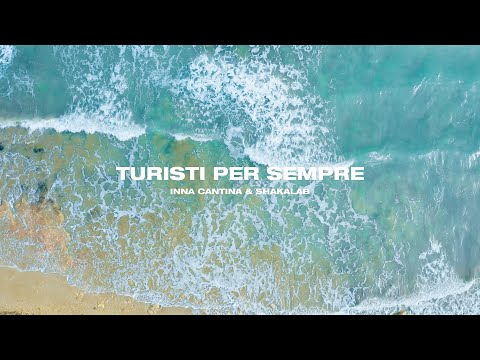 Inna Cantina - Turisti per Sempre feat. Shakalab