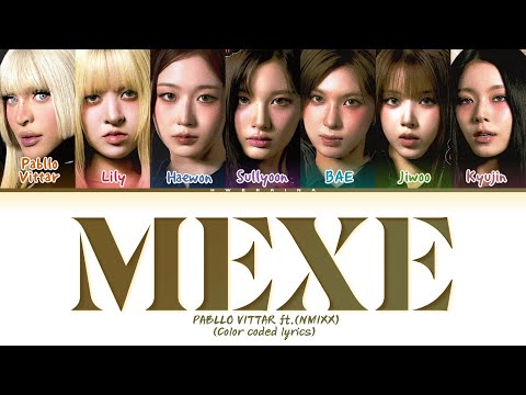 [UPDATE] PABLLO VITTAR, NMIXX 'Mexe' Lyrics (color coded lyrics)