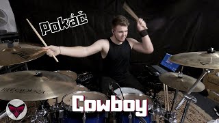 Pokáč - Cowboy | Drum Cover
