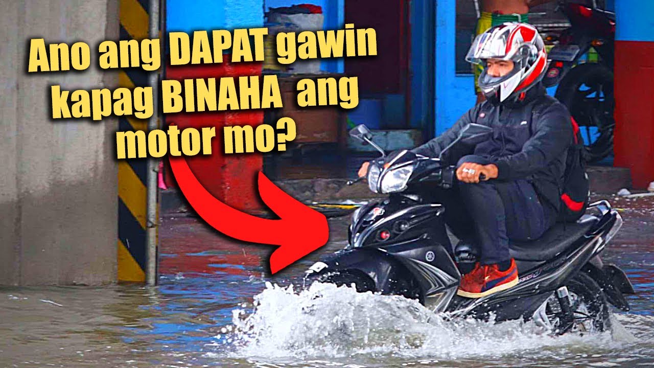 Mga DAPAT gawin kapag BINAHA ang MOTOR