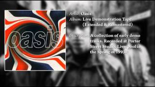 Oasis - Live Demonstration: The Lost Tracks