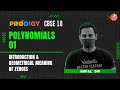 Polynomials L 1 Introduction And Geometrical Meaning Of Zeroes Prodigy 2022 CBSE 10 Maths