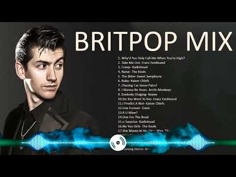 Britpop Mix Greatest Hits All Time- The Best Britpop Collection