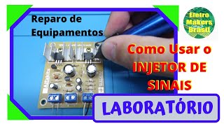 Download lagu Laboratório 031 - Como Usar o “INJETOR  DE  SINAIS” mp3