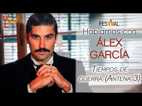 ÁLEX GARCÍA: «Lo que ocurre en Tiempos de Guerra es una especie de Gran Hermano»