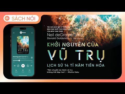 [Sách Nói] Khởi Nguyên Của Vũ Trụ - Lịch Sử 14 Tỉ Năm Tiến Hóa - Chương 1 | Neil deGrasse Tyson