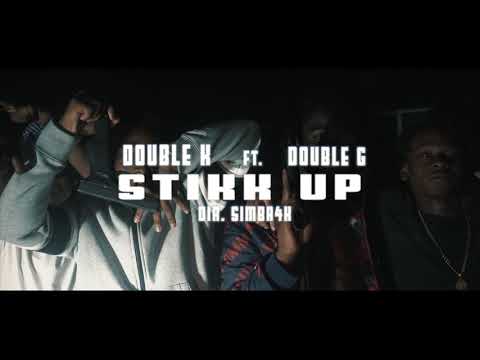 Double K x Double G - Stikk Up (Official Video)