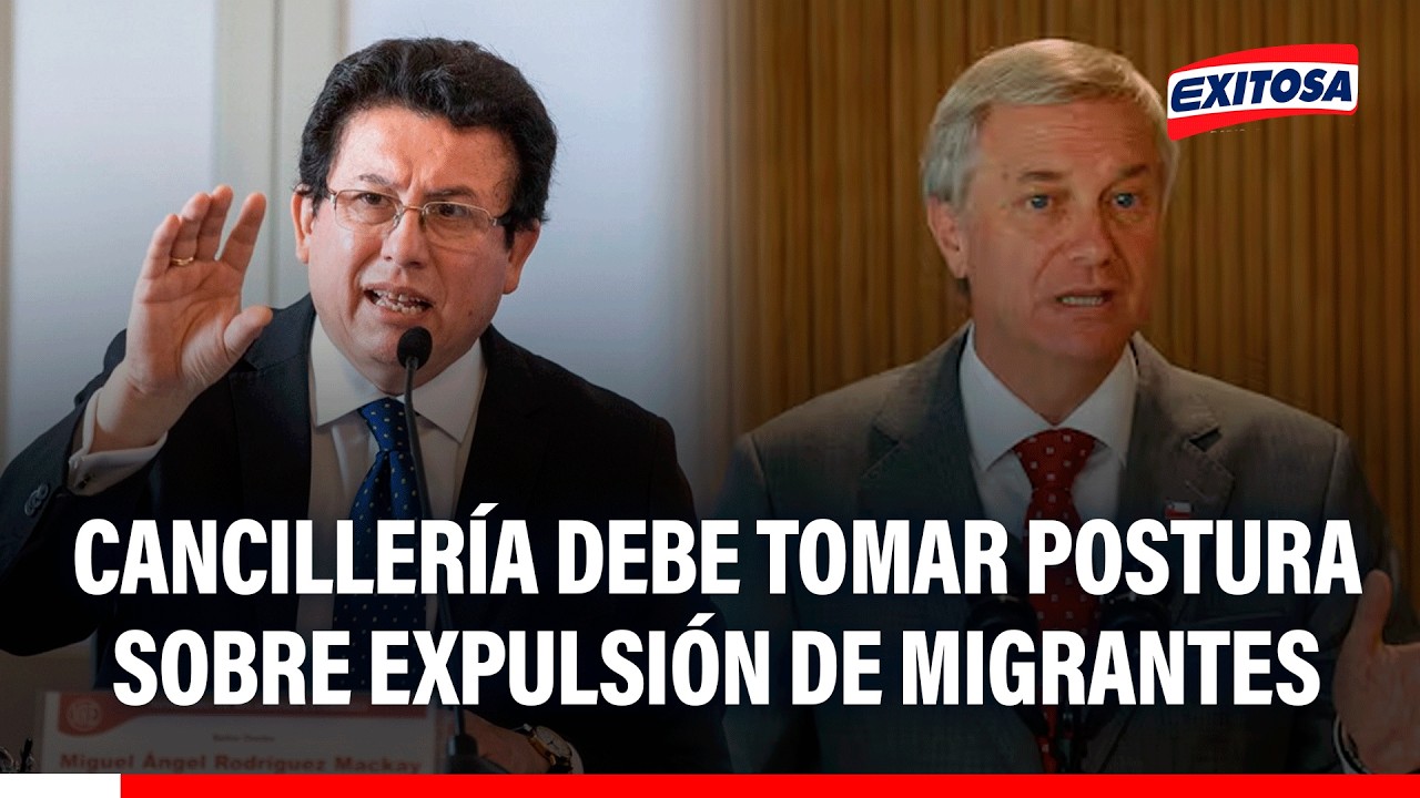 🔴🔵 Cancillería debe tomar postura sobre expulsión de migrantes irregulares en Chile