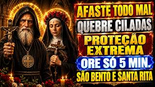 🔥 ORE COM SÃO BENTO E SANTA RITA: QUEBRE A INVEJA, O MAU OLHADO E TODA PALAVRA MALDITA