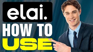 How To Use Elai.io | Tutorial