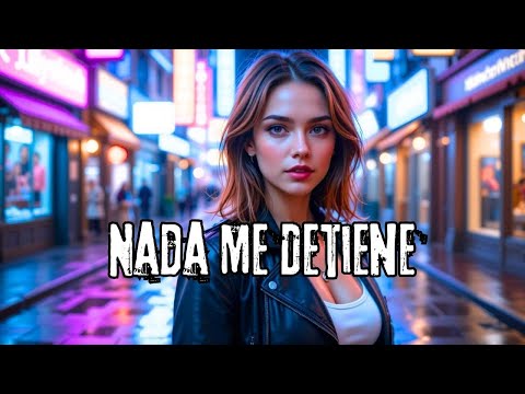 🌟 NADA ME DETIENE – Música para Confiar, Avanzar y Brillar sin Límites