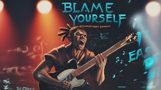 Blame Yourself - The Empowering Rock Anthem That Will Change Your Mindset