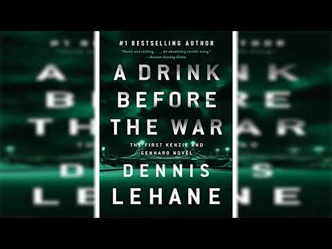 A Drink Before the War by Dennis Lehane