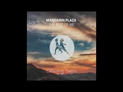 Mandarin Plaza - The Best Of Me [Different Twins Records]