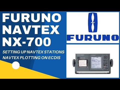 FURUNO NAVTEX NX-700 / SETTING UP NAVTEX STATION / ECDIS PLOTTING NAVTEX MESSAGE / MERCHANT NAVY